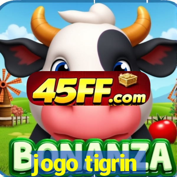 jogo tigrin